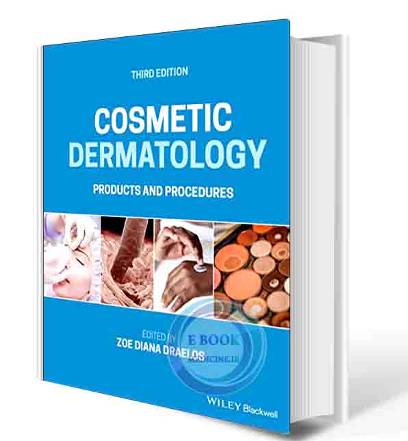 دانلود کتاب Cosmetic Dermatology: Products and Procedures 3rd Edition 2023 (ORIGINAL PDF)
